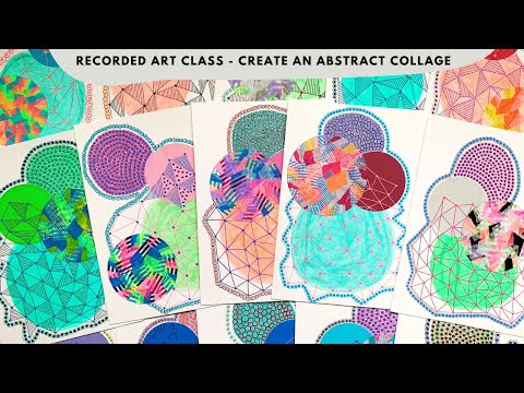 Recorded On Demand Art Class - Create An Abstract Collage